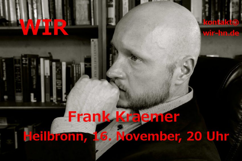 Frank Kraemer spricht am 16. November in Multi-Kulti-Stadt (vormals Heilbronn)