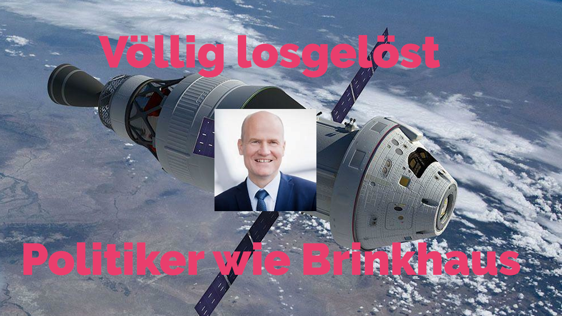 Donnerstag, den 18. Februar: “Brinkhaus&Co dokumentieren: Politiker erfasst vom Raumschiff-Syndrom!” – Livestream ab 20 Uhr