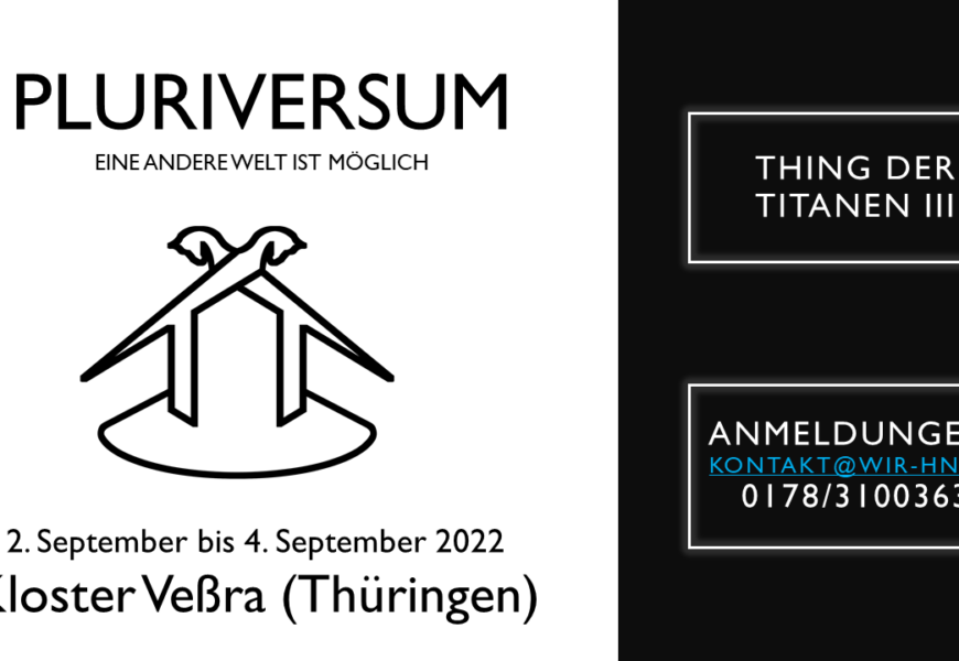 Thing der Titanen III: “Pluriversum –  eine andere Welt ist möglich” vom 02. bis 4. September in Thüringen