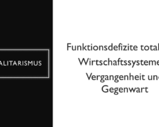 Funktionsdefizite autoritärer Wirtschaftssysteme (Michael Dangel beim “Thing der Titanen IV”)