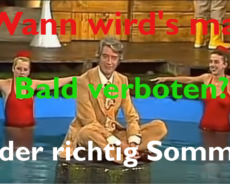 “Wann wird’s mal wieder richtig Sommer?” – Am Pranger für Juli 2023: Der Sommer 2023