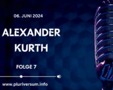 Alexander Kurth: “Politiker, Creator, Selbstversorger” – Folge 7 von “Pluriversum im Gespräch”