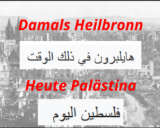 Damals Heilbronn – heute Palästina