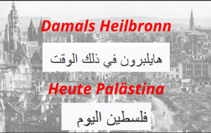 Damals Heilbronn – heute Palästina